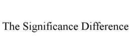 THE SIGNIFICANCE DIFFERENCE
