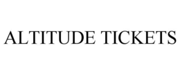 ALTITUDE TICKETS
