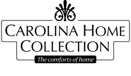 CAROLINA HOME COLLECTION THE COMFORTS OF HOME