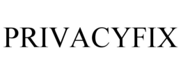PRIVACYFIX