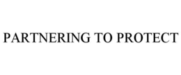 PARTNERING TO PROTECT