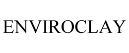 ENVIROCLAY
