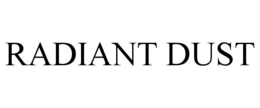 RADIANT DUST