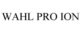 WAHL PRO ION