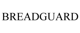 BREADGUARD