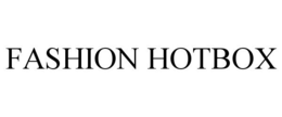 FASHION HOTBOX