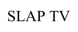 SLAP TV