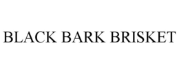 BLACK BARK BRISKET