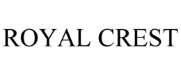 ROYAL CREST