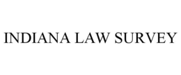 INDIANA LAW SURVEY