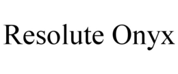 RESOLUTE ONYX