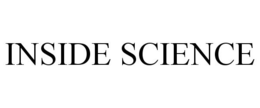 INSIDE SCIENCE