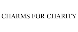 CHARMS FOR CHARITY