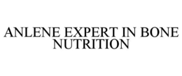 ANLENE EXPERT IN BONE NUTRITION