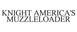 KNIGHT AMERICA'S MUZZLELOADER
