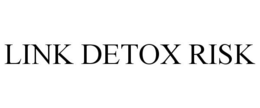 LINK DETOX RISK