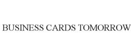 BUSINESS CARDS TOMORROW