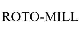 ROTO-MILL