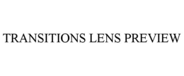 TRANSITIONS LENS PREVIEW