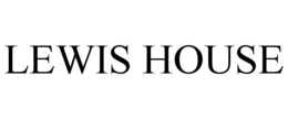 LEWIS HOUSE