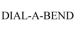 DIAL-A-BEND