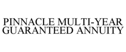 PINNACLE MULTI-YEAR GUARANTEED ANNUITY