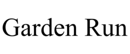 GARDEN RUN