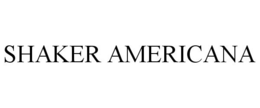 SHAKER AMERICANA
