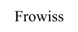 FROWISS