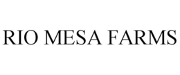 RIO MESA FARMS