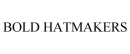 BOLD HATMAKERS