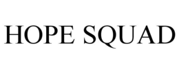 HOPE SQUAD