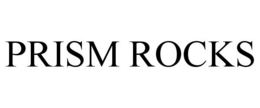 PRISM ROCKS