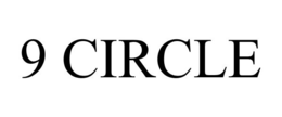 9 CIRCLE