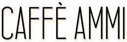 CAFFE AMMI