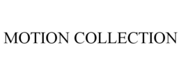 MOTION COLLECTION