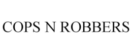 COPS N ROBBERS
