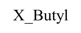 X_BUTYL