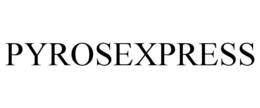 PYROSEXPRESS