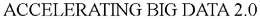 ACCELERATING BIG DATA 2.0