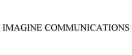 IMAGINE COMMUNICATIONS