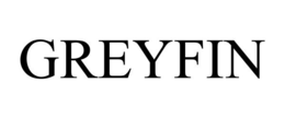 GREYFIN
