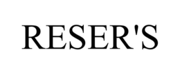 RESER'S