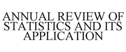 ANNUAL REVIEW OF STATISTICS AND ITS APPLICATION