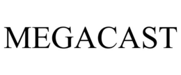 MEGACAST