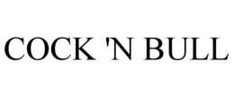 COCK 'N BULL