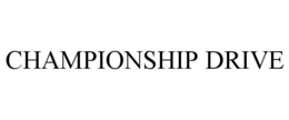 CHAMPIONSHIP DRIVE