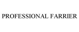 PROFESSIONAL FARRIER