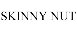 SKINNY NUT