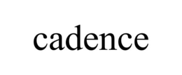 CADENCE